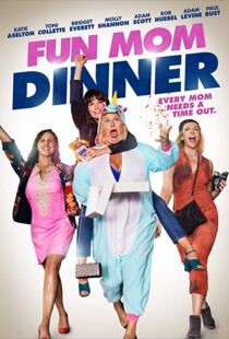 دانلود فیلم Fun Mom Dinner 201718184-1177260973