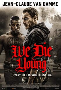 دانلود فیلم We Die Young 20198021-916139250