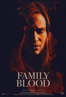 دانلود فیلم Family Blood 20188313-980757097