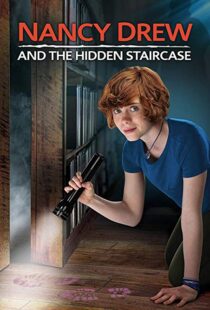 دانلود فیلم Nancy Drew and the Hidden Staircase 201920175-46053111