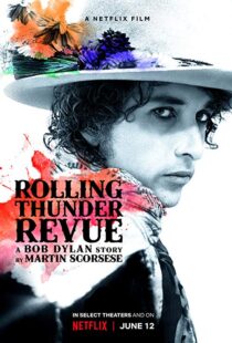 دانلود مستند Rolling Thunder Revue 201915993-889265445