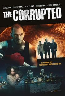 دانلود فیلم The Corrupted 201912323-1548597255