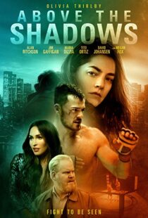 دانلود فیلم Above the Shadows 201918413-976606206