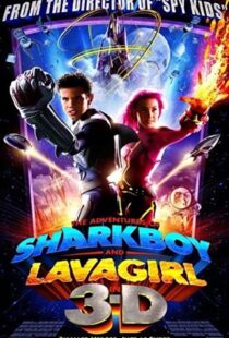 دانلود فیلم The Adventures of Sharkboy and Lavagirl 3-D 200534550-881079436