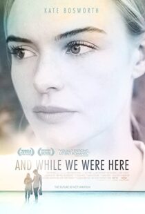 دانلود فیلم And While We Were Here 201236376-1308346160