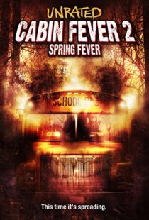 دانلود فیلم Cabin Fever 2: Spring Fever 200941229-1062464585