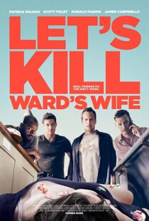 دانلود فیلم Let’s Kill Ward’s Wife 201439378-163905906