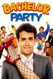 دانلود فیلم Bachelor Party 198440396-907273107