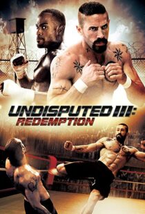 دانلود فیلم Undisputed 3: Redemption 201045181-1682028622