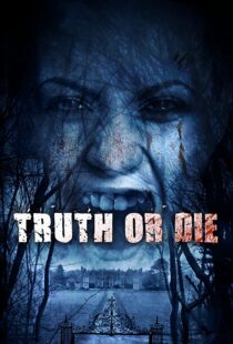 دانلود فیلم Truth or Die 201244954-675895069