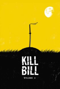 دانلود فیلم Kill Bill: Vol. 2 200443341-1610267840