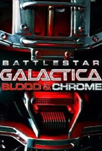 دانلود فیلم Battlestar Galactica: Blood & Chrome 201246411-828739820