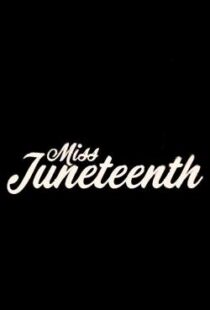 دانلود فیلم Miss Juneteenth 202047349-1239763795