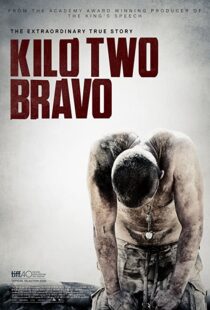 دانلود فیلم Kilo Two Bravo 201449251-1550290102