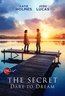 دانلود فیلم The Secret: Dare to Dream 202049475-1694677129