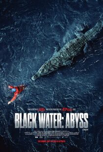 دانلود فیلم Black Water: Abyss 202049098-2092682470