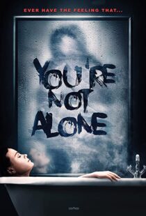 دانلود فیلم You’re Not Alone 202049948-1023071739