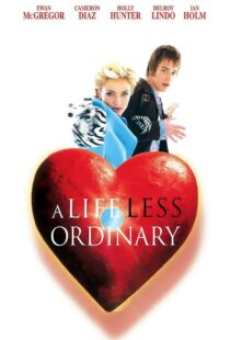 دانلود فیلم A Life Less Ordinary 199750997-1634398144