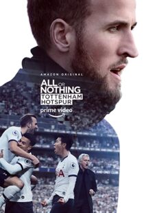 دانلود مستند All or Nothing: Tottenham Hotspur53295-1812664354