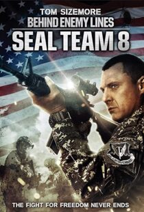 دانلود فیلم Seal Team Eight: Behind Enemy Lines 201454706-1087386895