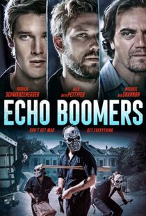 دانلود فیلم Echo Boomers 202054849-2136529310