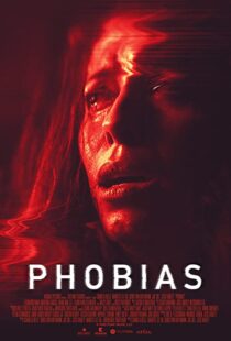 دانلود فیلم Phobias 202155599-2146061317