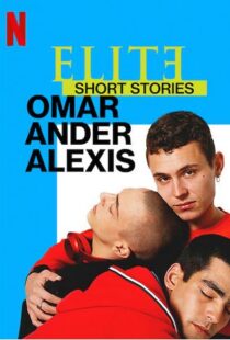 دانلود سریال Elite Short Stories: Omar Ander Alexis59044-1320421799