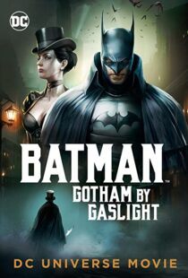 دانلود انیمیشن Batman: Gotham by Gaslight 201879780-483239838