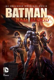 دانلود انیمیشن Batman: Bad Blood 201680072-668839625