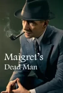 دانلود فیلم Maigret: Maigret’s Dead Man 201679582-1465059944