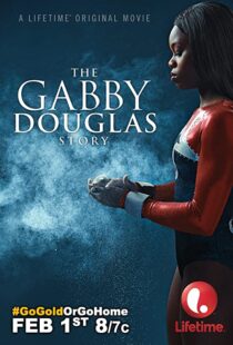 دانلود فیلم The Gabby Douglas Story 201483817-602367042