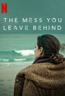 دانلود سریال The Mess You Leave Behind83233-109266042