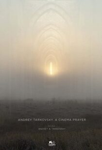 دانلود مستند Andrey Tarkovsky. A Cinema Prayer 201982308-1085053371