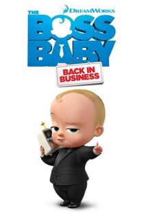 دانلود انیمیشن The Boss Baby: Back in Business86180-1116850207