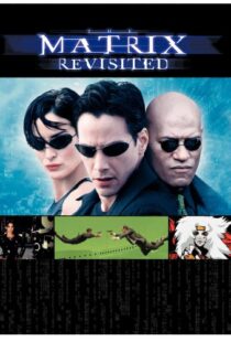 دانلود مستند The Matrix Revisited 200187136-1679888162