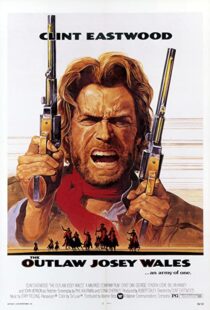 دانلود فیلم The Outlaw Josey Wales 197687348-1627955035