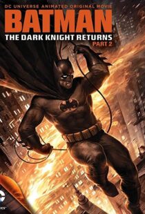 دانلود انیمیشن Batman: The Dark Knight Returns, Part 2 201388624-620537527