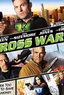 دانلود فیلم Cross Wars 201790871-2064187844