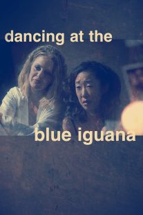 دانلود فیلم Dancing at the Blue Iguana 200091051-75939139