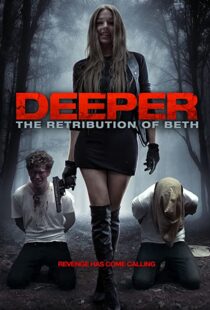 دانلود فیلم Deeper: The Retribution of Beth 201497888-463055466