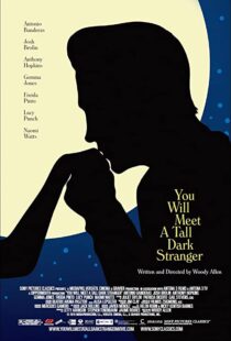 دانلود فیلم You Will Meet a Tall Dark Stranger 201099245-1365514653