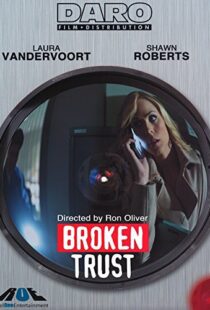 دانلود فیلم Broken Trust 201298092-408009310