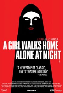 دانلود فیلم A Girl Walks Home Alone at Night 201493634-176905115