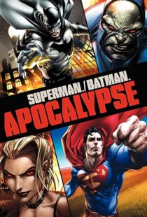 دانلود انیمیشن Superman/Batman: Apocalypse 201092976-908294457