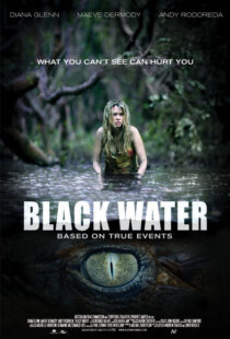 دانلود فیلم Black Water 200796859-404080620