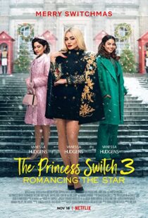 دانلود فیلم The Princess Switch 3 202198839-1718835941