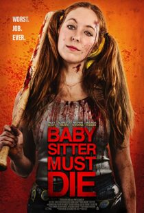 دانلود فیلم Babysitter Must Die 202092228-481732338