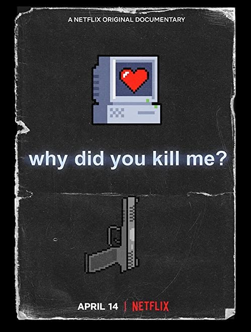 دانلود مستند Why Did You Kill Me? 2021