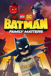 دانلود انیمیشن LEGO DC Batman: Family Matters 201992102-1613558505