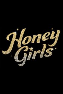 دانلود فیلم Honey Girls 202198434-1132252704